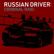 Play Russian Driver: Criminal Raid
